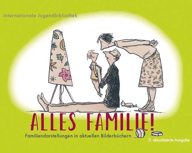 Alles Familie Bilderbücher Illustration Internationale Jugendbibliothek