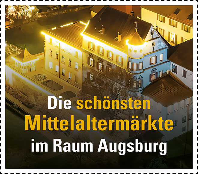 Mittelalter Weihnachtsmärkte im Raum Augsburg