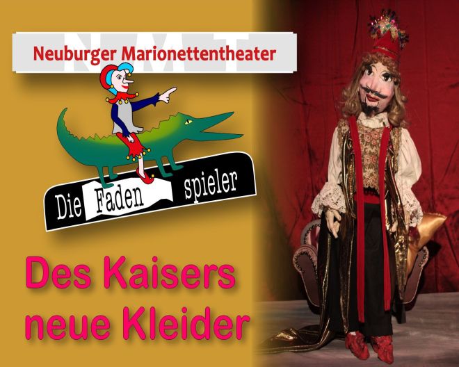 Marionettentheater Fadenspieler Neuburg Des Kaisers neue Kleider